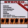 드뷔시: 녹턴, 라벨: 다프네와 클로에 모음곡 2번 (Debussy: Nocturnes, R avel: Daphnis and Chloe Suite No.2) (180g LP) - Paul Paray