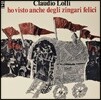 Claudio Lolli (클라우디오 롤리) - Ho visto anche degli zingari felici [레드 컬러 LP]