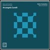 Marco Scorticati 코렐리: 리코더를 위한 소나타와 협주곡 (Arcangelo Corelli: Solos and Concertos Fitted for the Flutes)