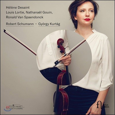 Helene Desaint 슈만 / 죄르지 쿠르탁: 비올라 작품집 (Schumann / Gyorgy Kurtag: Viola Works)