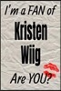 I'm a Fan of Kristen Wiig Are You? Creative Writing Lined Journal: Promoting Fandom and Creativity Through Journaling...One Day at a Time