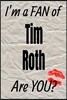 I'm a Fan of Tim Roth Are You? Creative Writing Lined Journal: Promoting Fandom and Creativity Through Journaling...One Day at a Time