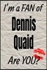 I'm a Fan of Dennis Quaid Are You? Creative Writing Lined Journal: Promoting Fandom and Creativity Through Journaling...One Day at a Time