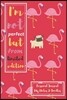 I'm Not Perfect But from Limited Edition: Personal Gag Gift Notebook Funny Journal (110 Pages, Blank with Lined Paper, 6 X 9)(Funny Notebook for Gift)