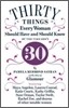 30 Things Every Woman Should Have and Should Know by the Time She's 30