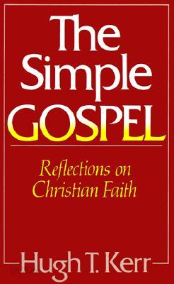 The Simple Gospel: Reflections on Christian Faith