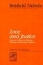 Love and Justice: Selections from the Shorter Writings of Reinhold Niebuhr