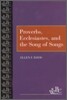 Proverbs, Ecclesiastes Song of Songs