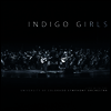 Indigo Girls - Indigo Girls Live With The University Of Colorado Symphony Orchestra (Ltd. Ed)(Triple Gatefold)(Blue Vinyl)(3LP)