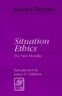 Situation Ethics: The New Morality