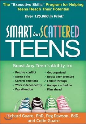 Smart But Scattered Teens: The &quot;Executive Skills&quot; Program for Helping Teens Reach Their Potential