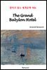 The Grand Babylon Hotel - 영어로 읽는 세계문학 906