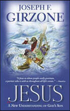 Jesus: A New Understanding of God's Son