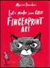 Let's Make Some Great Fingerprint Art