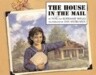 The House in the Mail