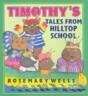 Timothy's Tales from Hilltop School