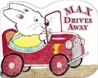 Max Drives Away