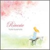 Yuhki Kuramoto (유키 구라모토) - Reverie