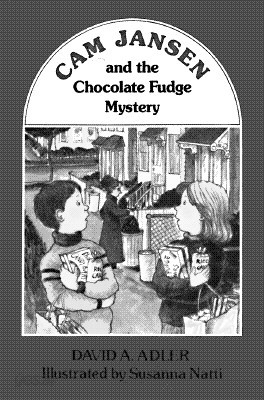 Cam Jansen and the Chocolate Fudge Mystery