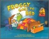 Froggy Goes to Bed