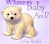Whose Baby Am I?