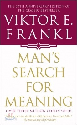 Man&#39;s Search for Meaning