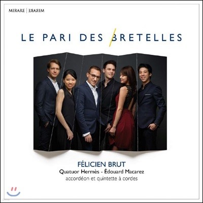 Felicien Brut 프랑스풍 아코디언 (Le Pari des Bretelles)