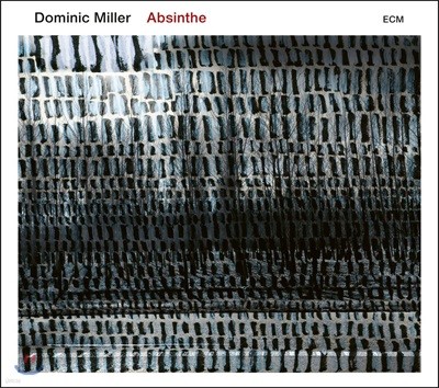 Dominic Miller (도미닉 밀러) - Absinthe