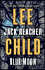Blue Moon: A Jack Reacher Novel