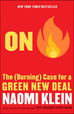 On Fire: The (Burning) Case for a Green New Deal