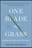 One Blade of Grass: Finding the Old Road of the Heart, a Zen Memoir