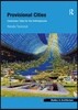 Provisional Cities