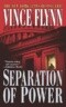 Mitch Rapp Series #3 : Separation of Power