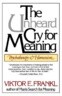 Unheard Cry for Meaning