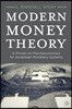 Modern Money Theory: A Primer on Macroeconomics for Sovereign Monetary Systems