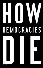 How Democracies Die