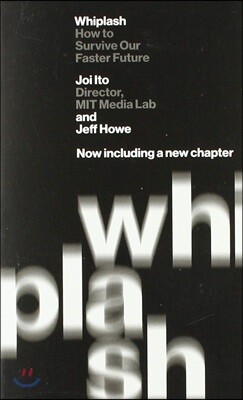 Whiplash: How to Survive Our Faster Future