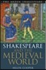 Shakespeare and the Medieval World