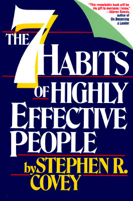 Seven Habits of Highly Effective People: Powerful Lessons in Personal Change