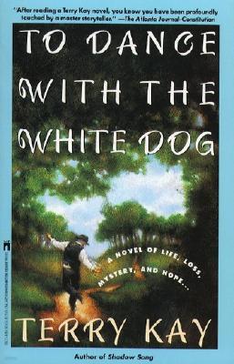To Dance with the White Dog