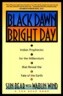 Black Dawn, Bright Day: Indian Prophecies for the Millennium That Reveal the Fate of the Earth