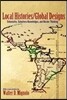 Local Histories/Global Designs: Coloniality, Subaltern Knowledges, and Border Thinking