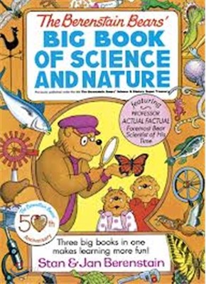 The Berenstain Bears&#39; Big Book of Science and Nature