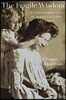 The Fragile Wisdom: An Evolutionary View on Women's Biology and Health