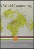 A World Connecting: 1870-1945