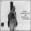 Charles Mingus (찰스 밍거스) - East Coasting [LP]