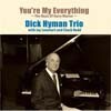 Dick Hyman Trio - You're My Everything