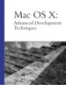 Mac OS X: Advanced Development Techniques