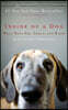 Inside of a Dog: What Dogs See, Smell, and Know