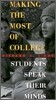 Making the Most of College: Students Speak Their Minds